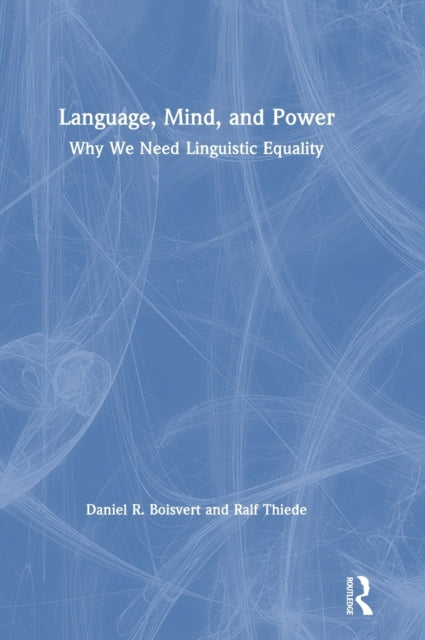 Book cover of: Language, Mind, and Power. By: Daniel R. Boisvert