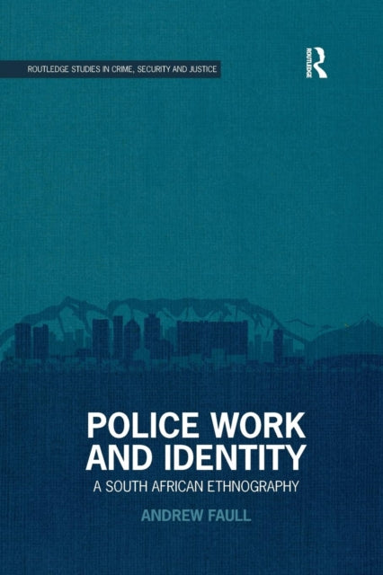 Book cover of: Police Work and Identity. By: Andrew Faull