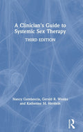 A Clinician's Guide to Systemic Sex Therapy