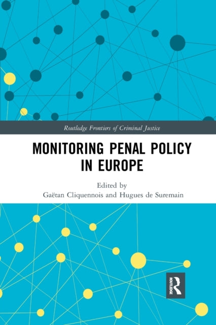 Book cover of: Monitoring Penal Policy in Europe. By: Gaëtan Cliquennois