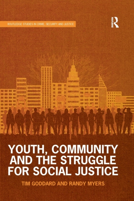 Book cover of: Youth, Community and the Struggle for Social Justice. By: Tim Goddard