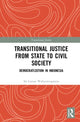 Book cover of: Transitional Justice from State to Civil Society. By: Sri Lestari Wahyuningroem