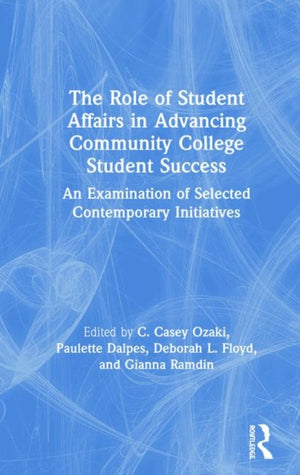 Role of Student Affairs in Advancing Community College Student Success