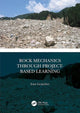 Book cover of: Rock Mechanics Through Project-Based Learning. By: Ivan Gratchev