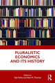 Book cover of: Pluralistic Economics and Its History. By: Ajit Sinha