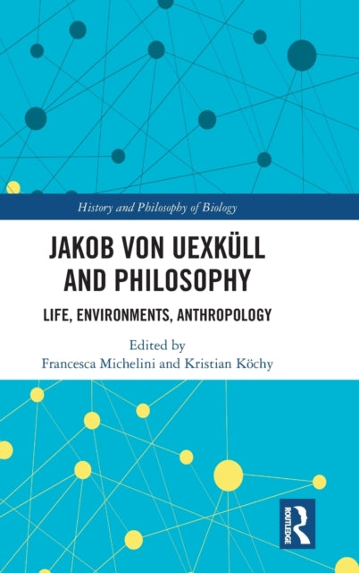Jakob von Uexkull and Philosophy