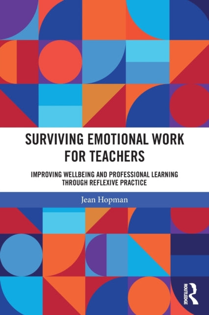 Book cover of: Surviving Emotional Work for Teachers. By: Jean Hopman