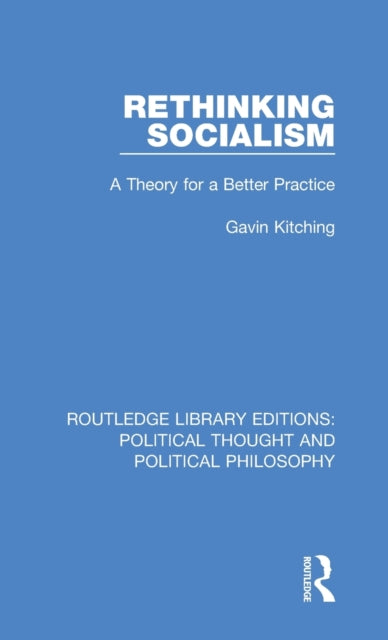 Book cover of: Rethinking Socialism. By: G. N. Kitching
