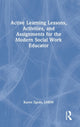 Book cover of: Active Learning Lessons, Activities, and Assignments for the Modern Social Work Educator. By: Karen Zgoda