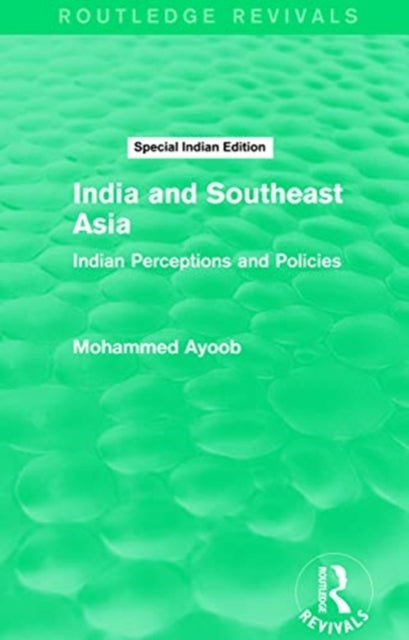 Book cover of: INDIA & SOUTHEAST ASIA ROUTLEDGE REVIVAL
