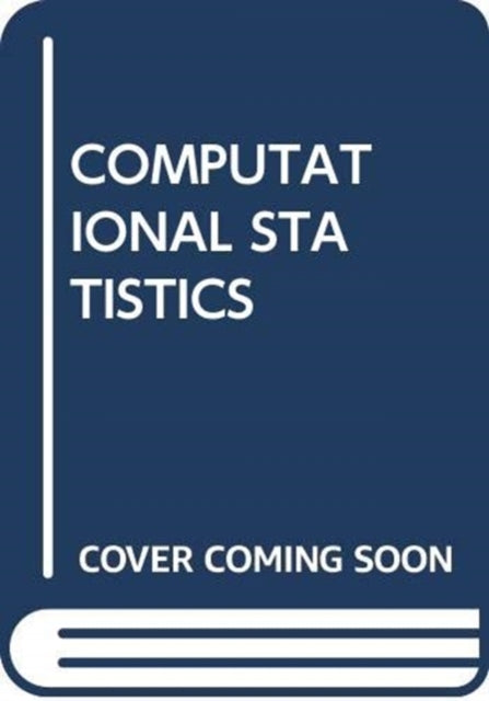 Book cover of: COMPUTATIONAL STATISTICS
