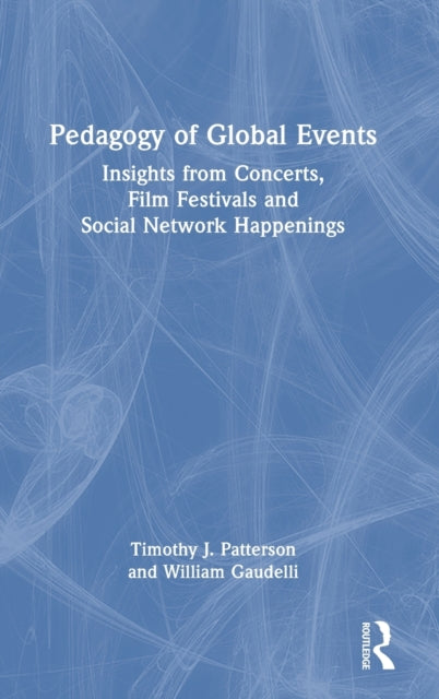Book cover of: Pedagogy of Global Events. By: Timothy J. Patterson