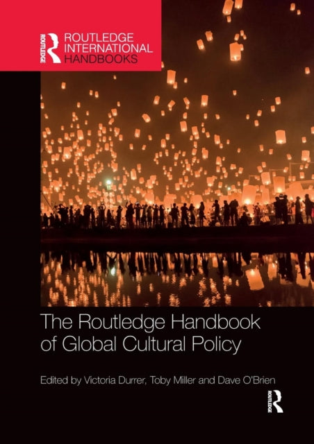Book cover of: Routledge Handbook of Global Cultural Policy. By: Victoria Durrer