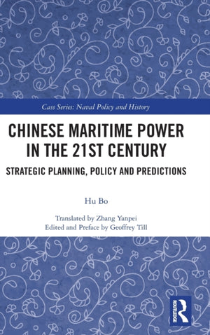 Chinese Maritime Power in the 21st Century