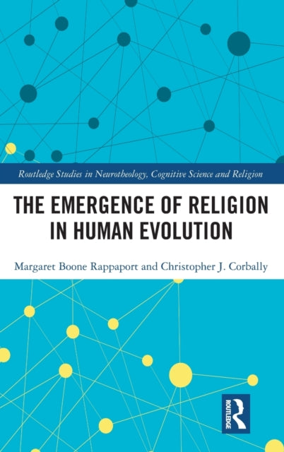 Book cover of: Emergence of Religion in Human Evolution. By: Margaret Boone Rappaport