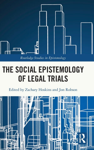 The Social Epistemology of Legal Trials