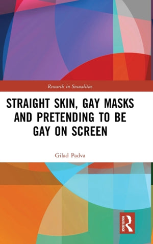 Straight Skin, Gay Masks and Pretending to be Gay on Screen