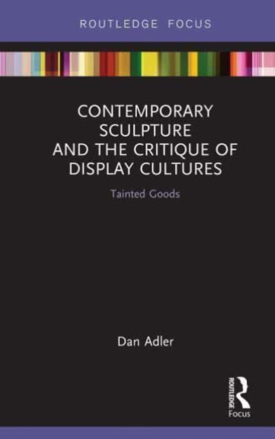 Contemporary Sculpture & the Critique of