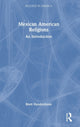 Book cover of: Mexican American Religions. By: Brett Hendrickson