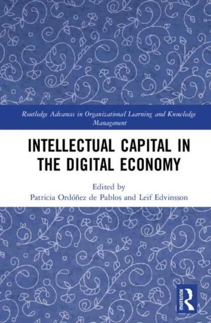 Book cover of: Intellectual Capital in the Digital Economy. By: Patricia Ordóñez de Pablos