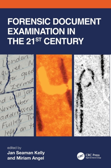 Book cover of: Forensic Document Examination in the 21st Century. By: Miriam Angel