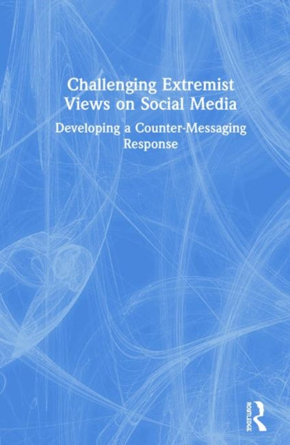 Book cover of: Challenging Extremist Views on Social Media. By: Jan Jaap van Eerten