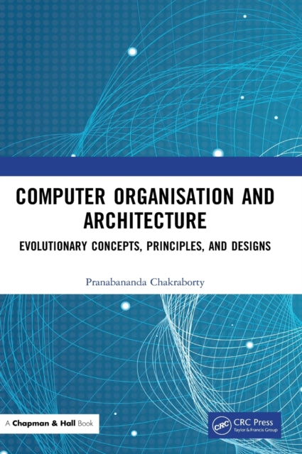 Book cover of: Computer Organisation and Architecture. By: Pranabananda Chakraborty