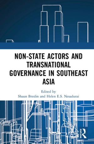 Non-State Actors and Transnational Governance in Southeast Asia
