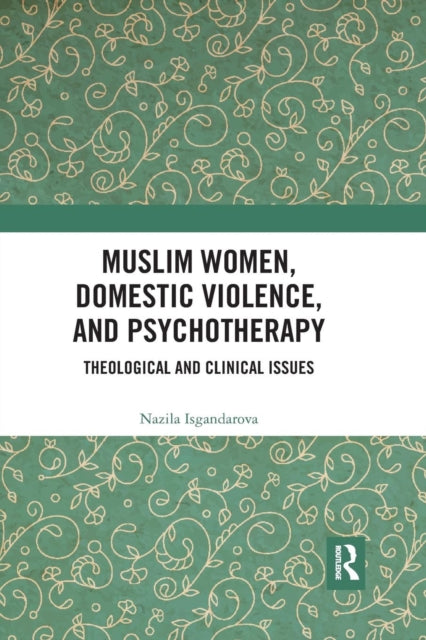 Muslim Women, Domestic Violence, and Psychotherapy