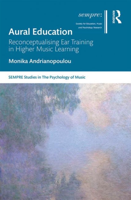 Book cover of: Aural Education. By: Monica Andrianopoulou