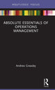 Book cover of: Absolute Essentials of Operations Management. By: Andrew Greasley