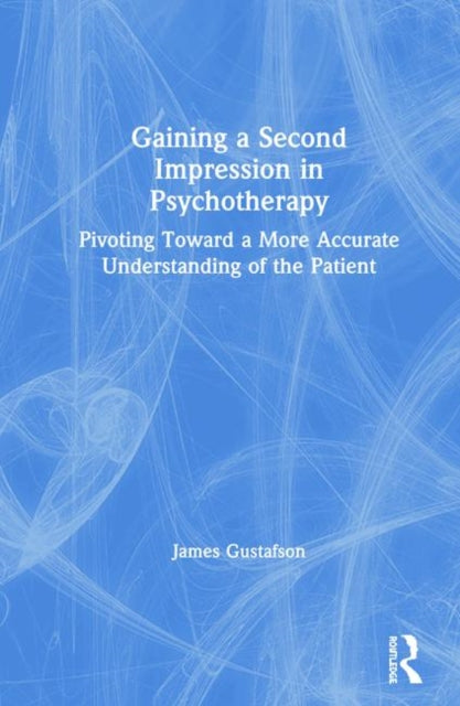 Gaining a Second Impression in Psychotherapy