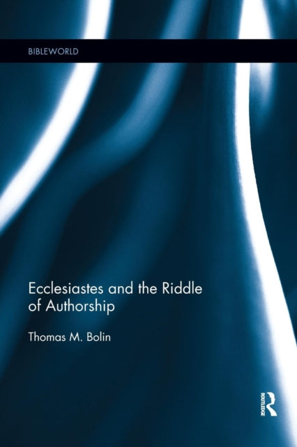 Book cover of: Ecclesiastes and the Riddle of Authorship
