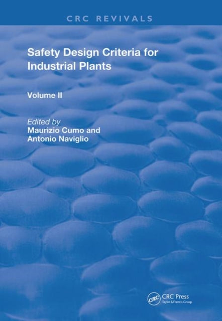 Book cover of: Safety Design Criteria for Industrial Plants. By: Maurizio Cumo