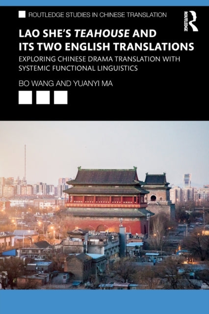 Lao She's Teahouse and Its Two English Translations