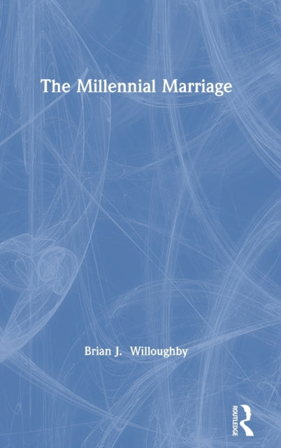 Book cover of: Millennial Marriage. By: Brian J. Willoughby