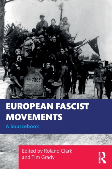 Book cover of: European Fascist Movements. By: Roland Clark