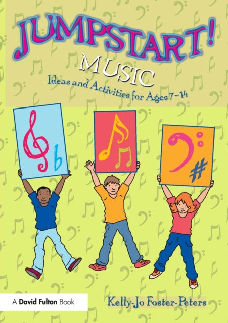 Book cover of: Jumpstart! Music. By: Kelly-Jo Foster-Peters