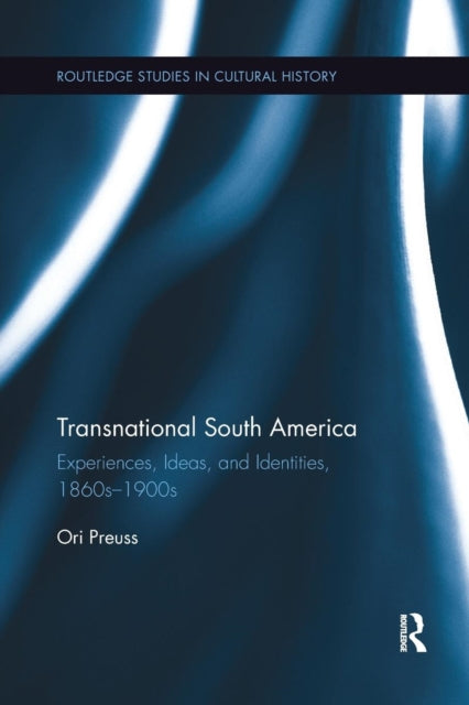 Book cover of: Transnational South America. By: Ori Preuss