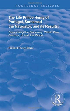 The Life of Prince Henry of Portugal