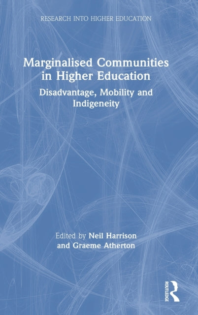 Book cover of: Marginalised Communities in Higher Education. By: Harrison, Neil