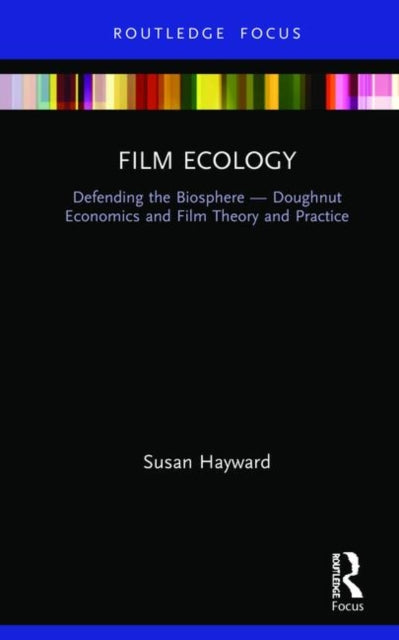Book cover of: Film Ecology. By: Susan Hayward