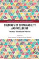 Book cover of: Cultures of Sustainability and Wellbeing. By: Paola Spinozzi