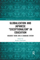 Book cover of: Globalization and Japanese Exceptionalism in Education