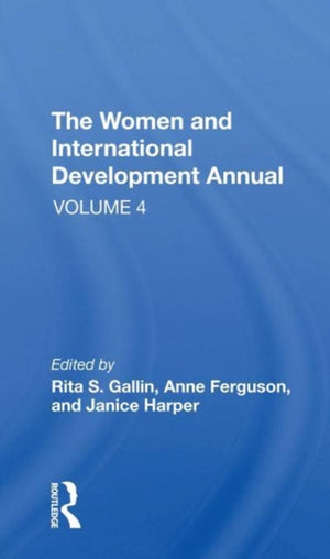 The Women And International Development Annual, Volume 4