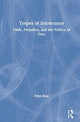 Book cover of: Tropes of Intolerance. By: Peter I. Rose