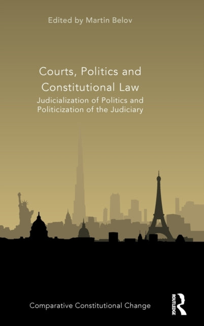 Book cover of: Courts, Politics and Constitutional Law. By: Martin Belov