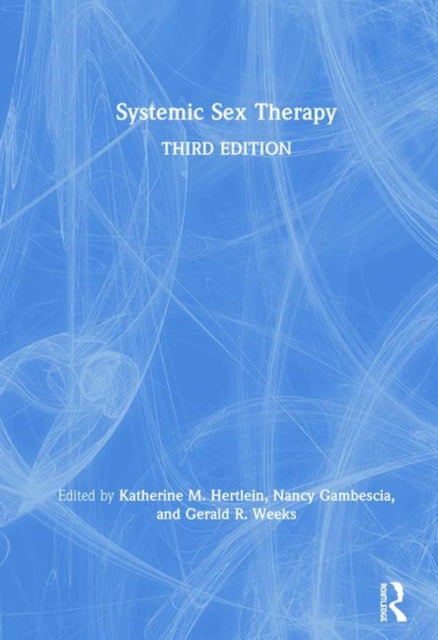 Book cover of: Systemic Sex Therapy. By: Katherine M. Hertlein