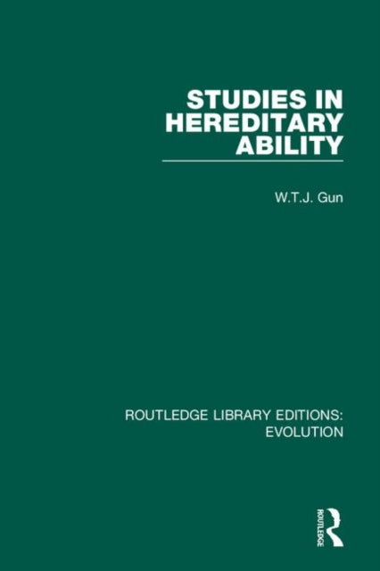 Book cover of: Studies in Hereditary Ability. By: W. T. J. Gun