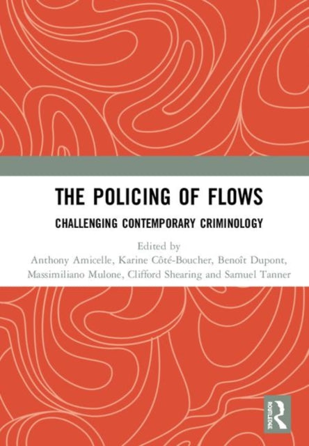 Book cover of: Policing of Flows. By: Anthony Amicelle